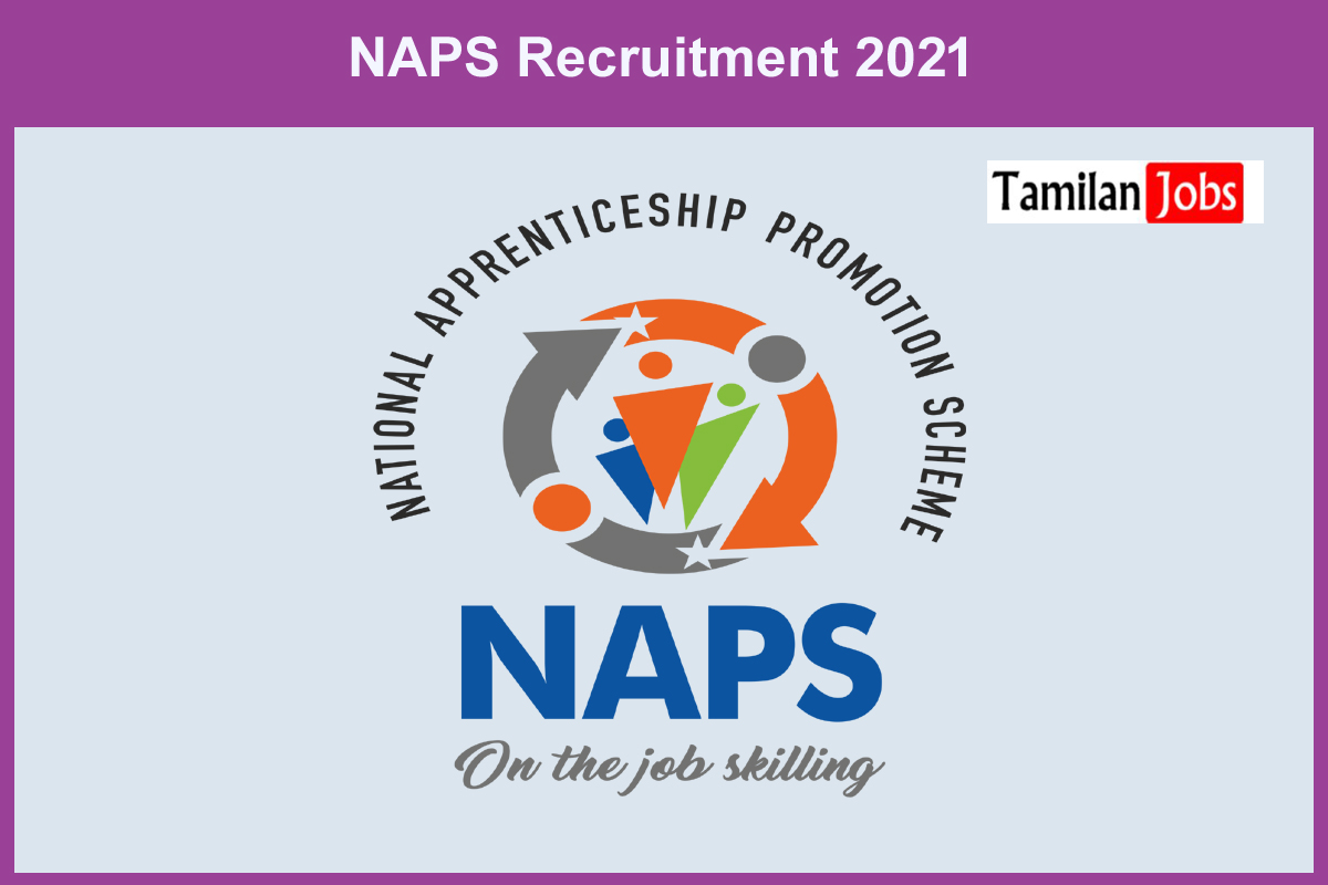Naps Recruitment 2021