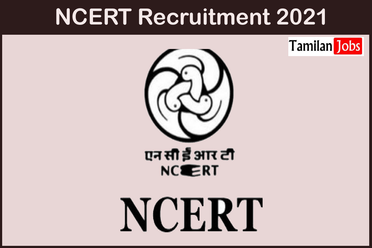 Ncert Recruitment 2021