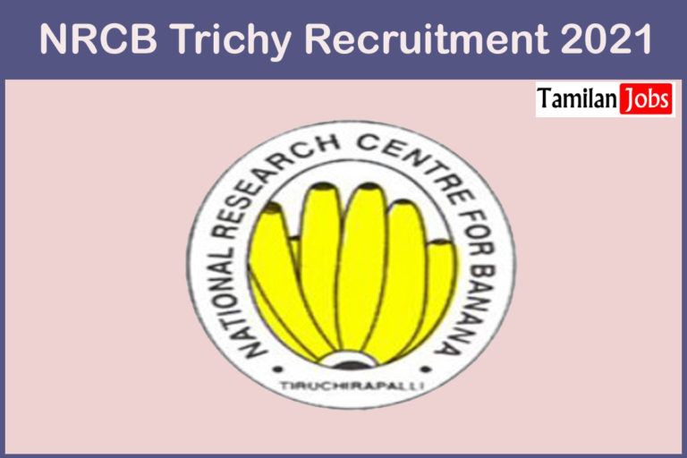 NRCB Trichy Recruitment 2021