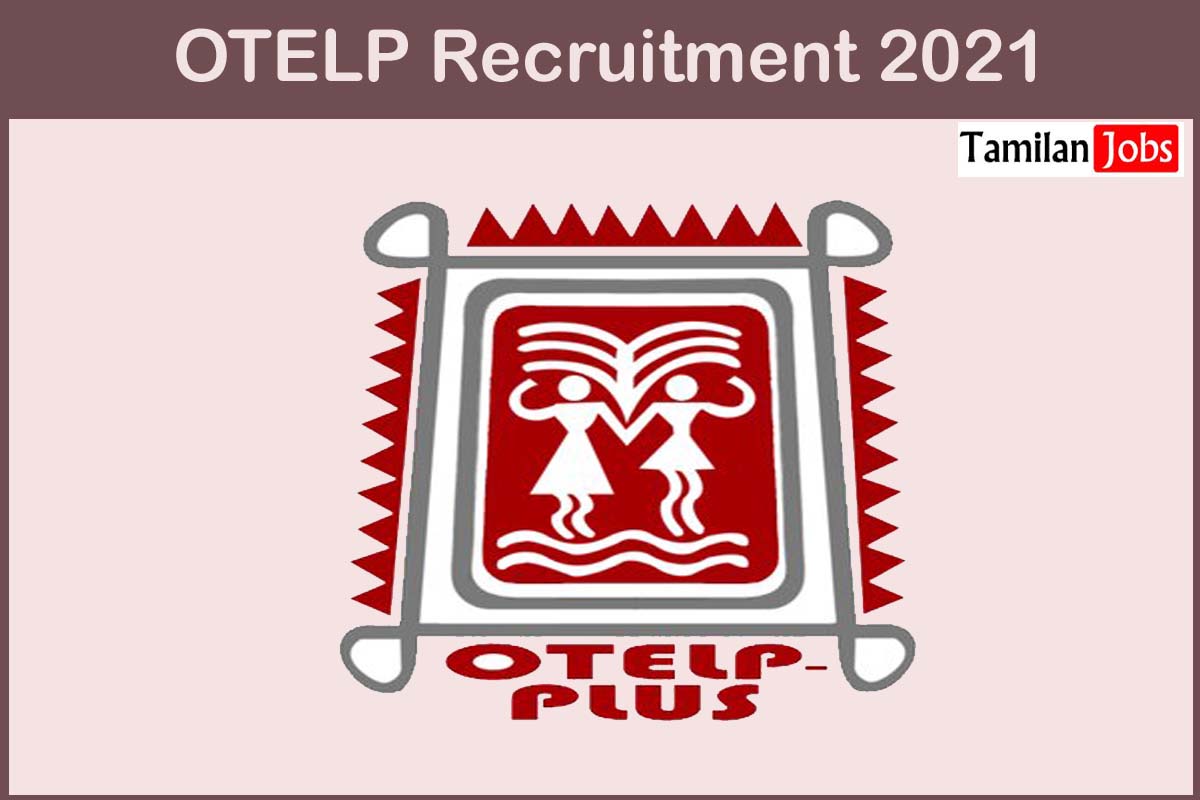 OTELP Recruitment 2021