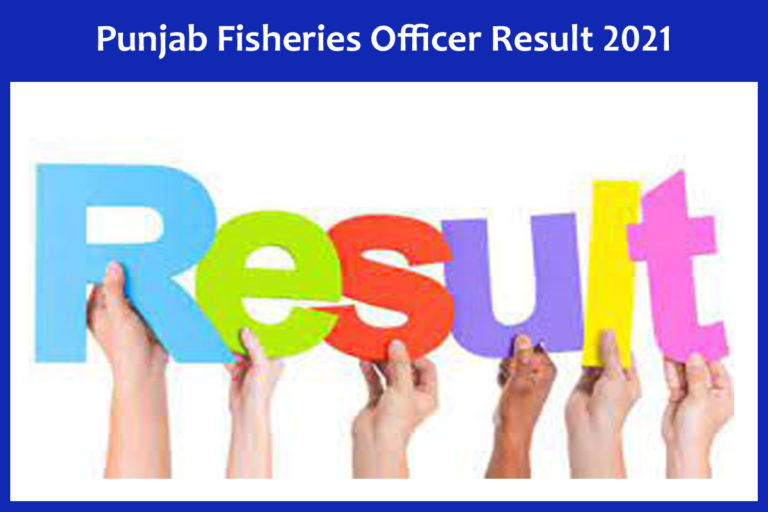 Punjab Fisheries Officer Result 2021
