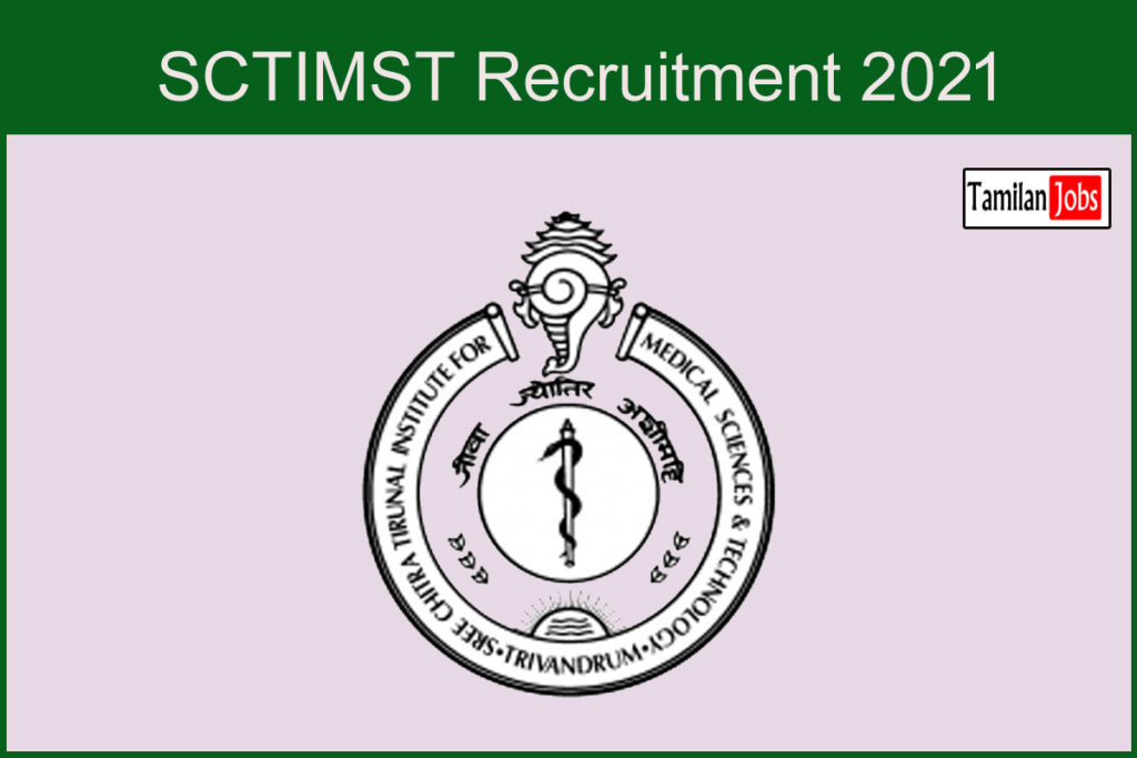 SCTIMST Recruitment 2021 - Tamilan Jobs SCTIMST Recruitment 2021