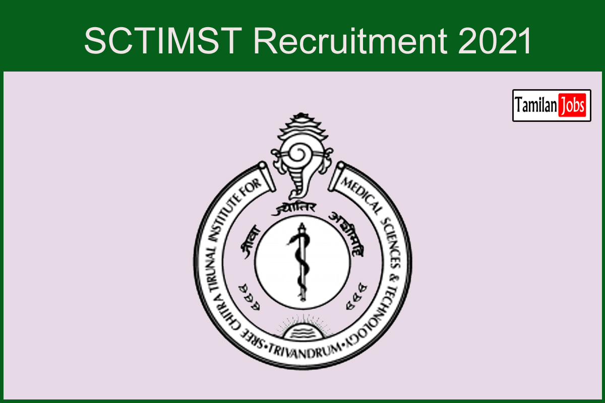 SCTIMST Recruitment 2021 - Tamilan Jobs SCTIMST Recruitment 2021