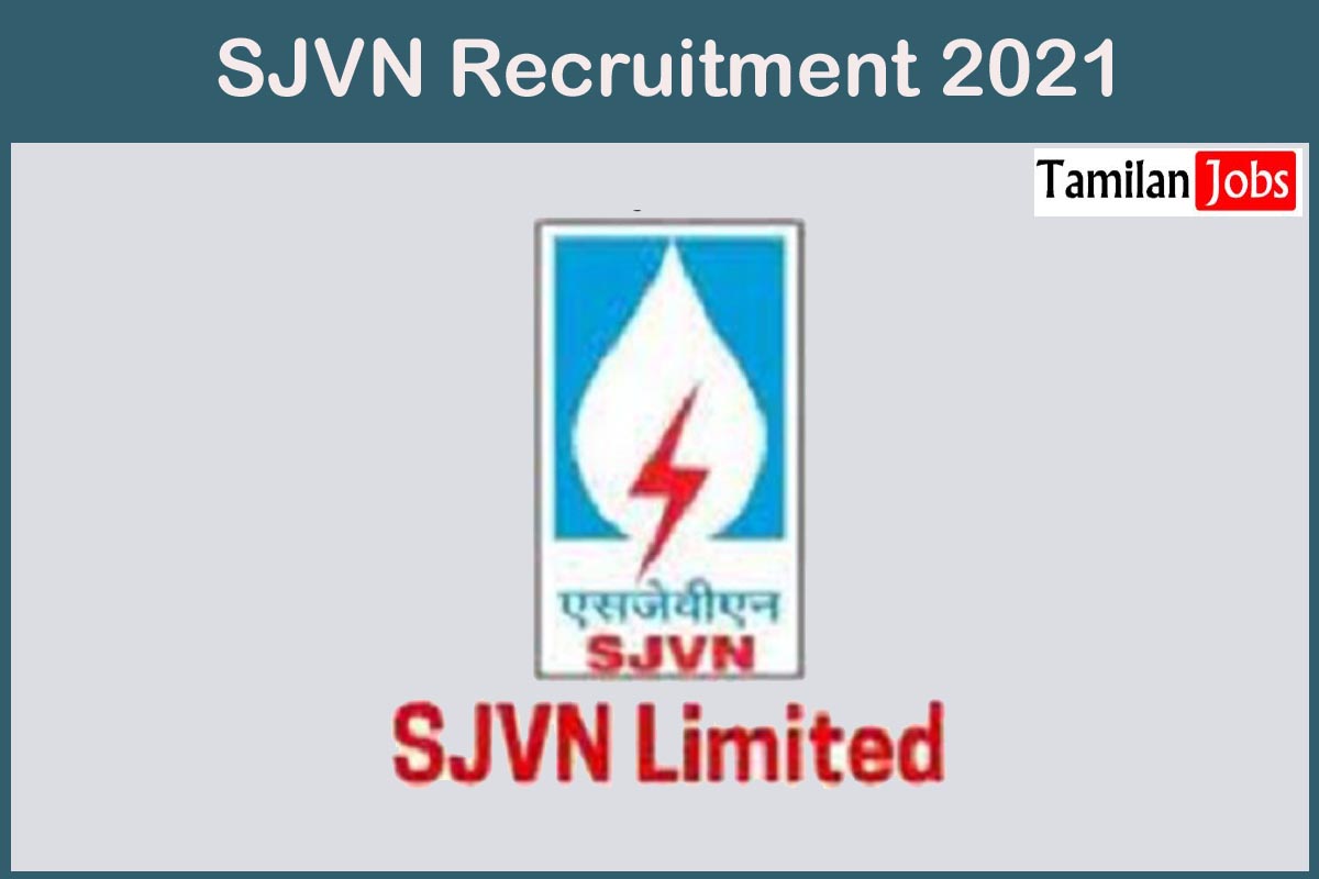 Sjvn Recruitment 2021