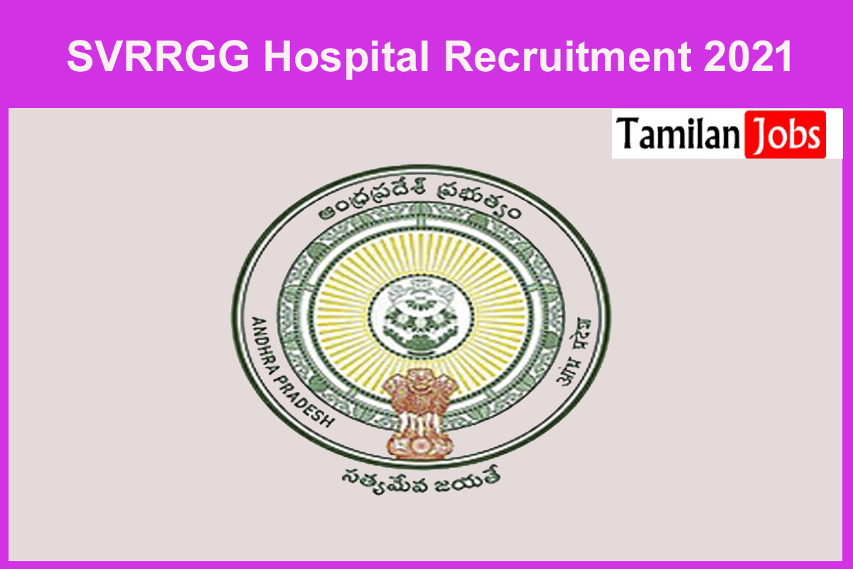 Svrrgg Hospital Recruitment 2021