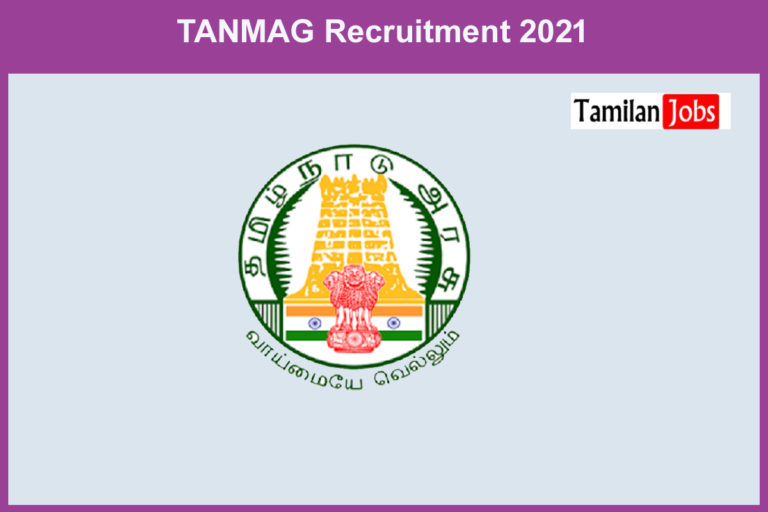TANMAG Recruitment 2021