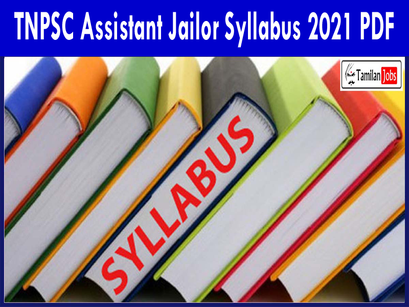 TNPSC Assistant Jailor Syllabus 2021 PDF