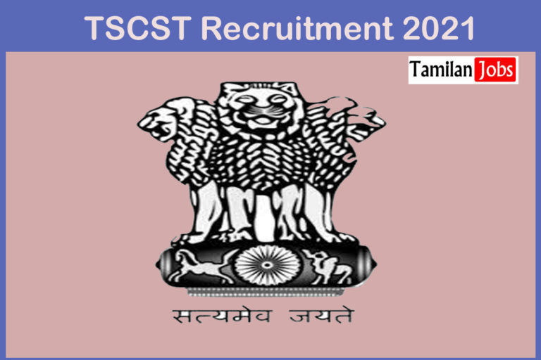 TSCST Recruitment 2021