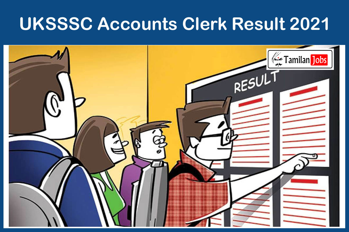 Uksssc Accounts Clerk Result 2021