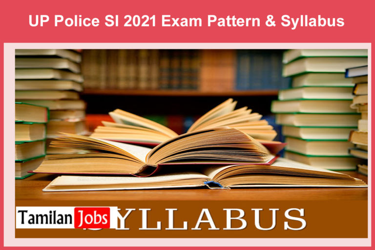 UP Police SI 2021 Exam Pattern & Syllabus