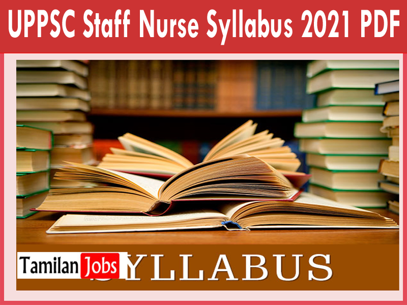 UPPSC Staff Nurse Syllabus 2021 PDF