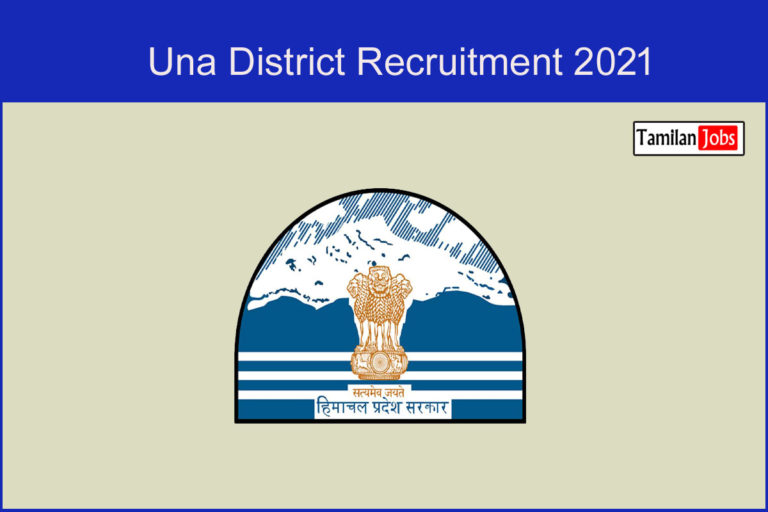Una District Recruitment 2021