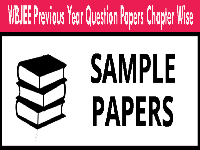 WBJEE Previous Year Question Papers Chapter Wise