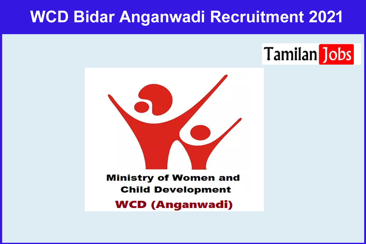 Wcd Bidar Anganwadi Recruitment 2021