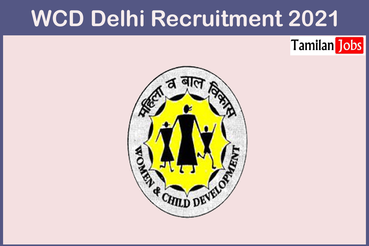 Wcd Delhi Recruitment 2021