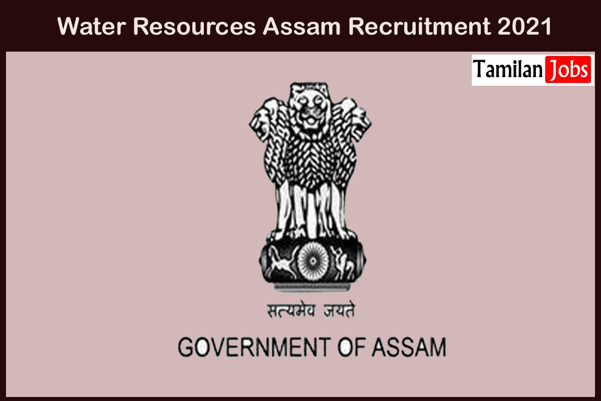 Water Resources Assam Recruitment 2021