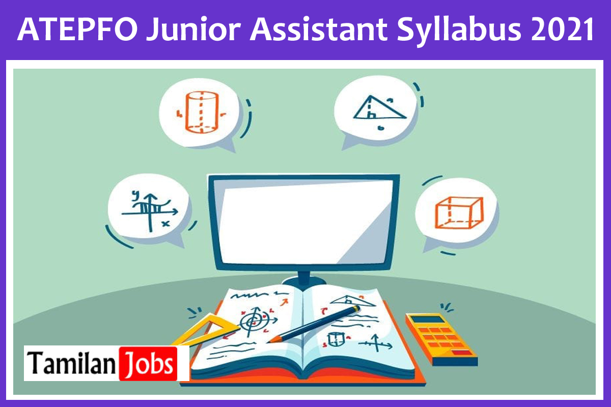ATEPFO Junior Assistant Syllabus 2021