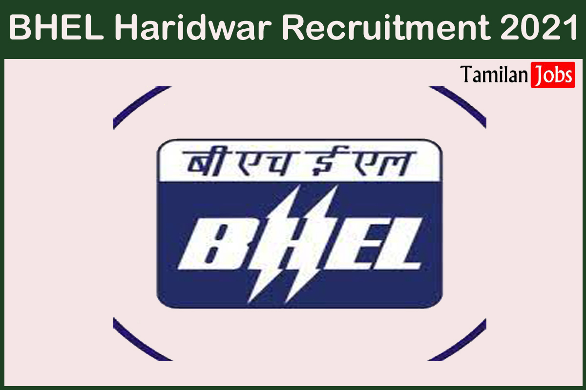 BHEL Haridwar Recruitment 2021