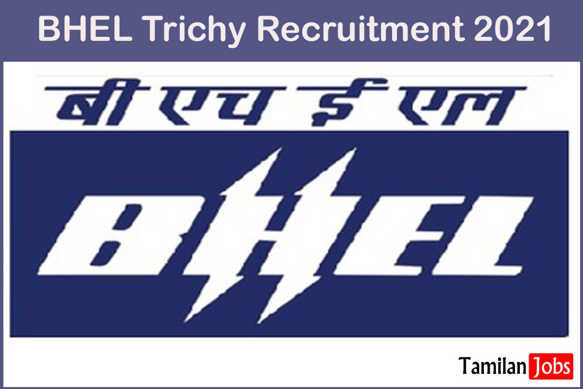 Bhel Trichy Recruitment 2021