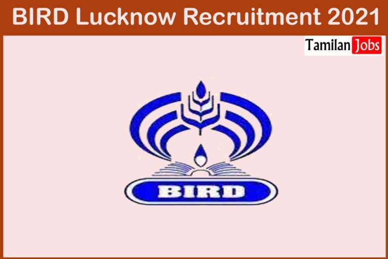 BIRD Lucknow Recruitment 2021