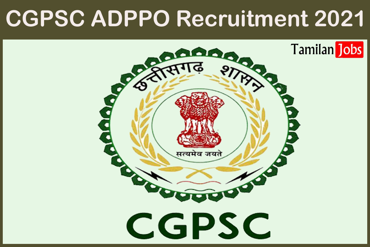 CGPSC ADPPO Recruitment 2021
