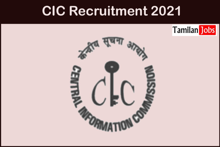 CIC Recruitment 2021