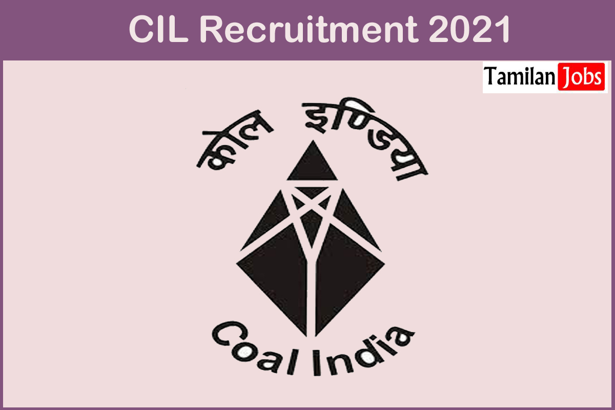 CIL Recruitment 2021