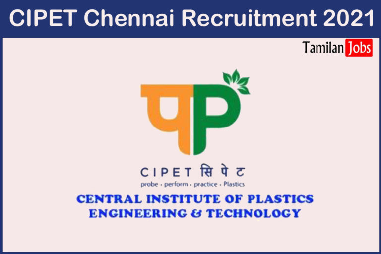 CIPET Chennai Recruitment 2021