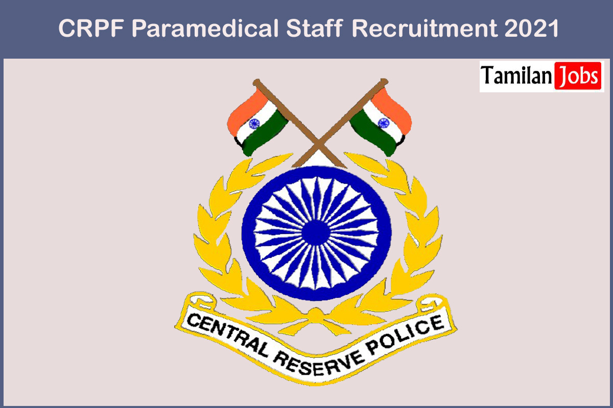 CRPF Paramedical Staff Recruitment 2021