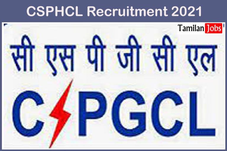 CSPHCL Recruitment 2021