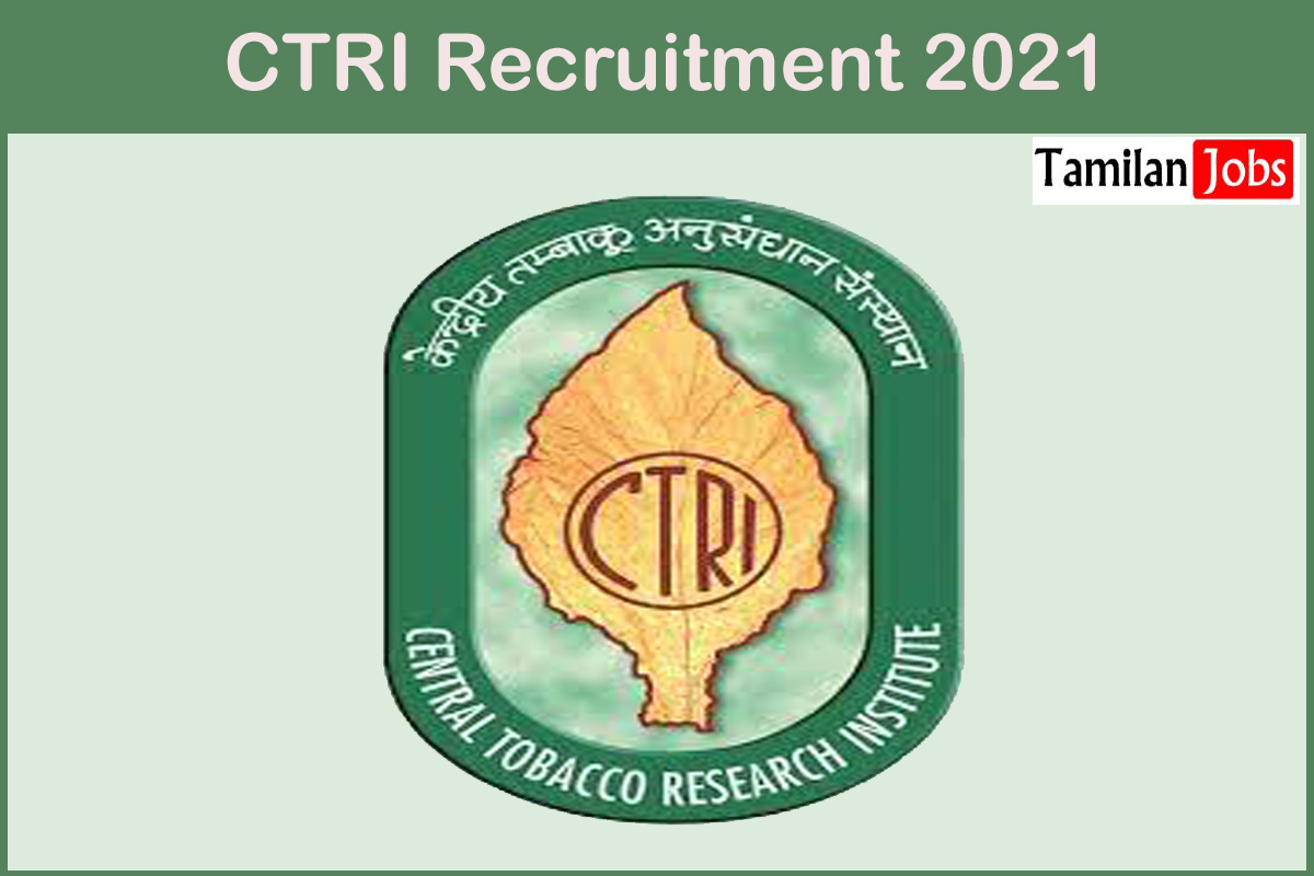 CTRI Recruitment 2021 - Tamilan Jobs CTRI Recruitment 2021