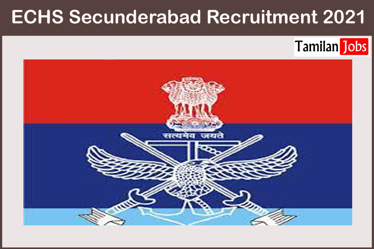 ECHS Secunderabad Recruitment 2021