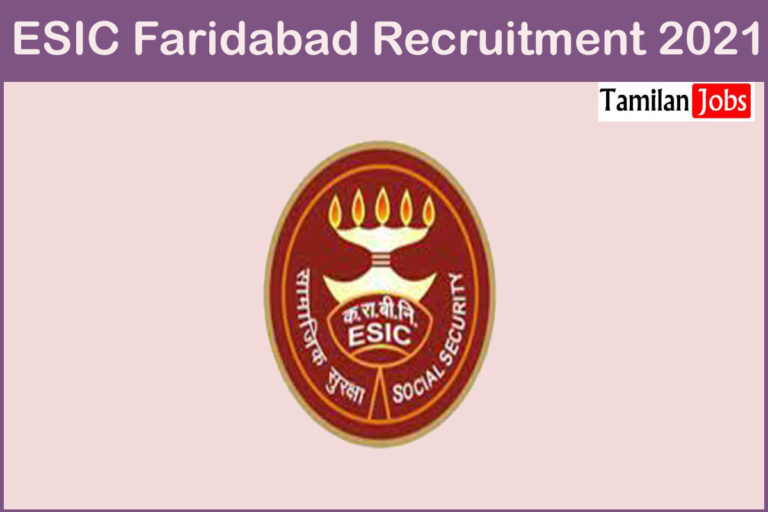 ESIC Faridabad Recruitment 2021