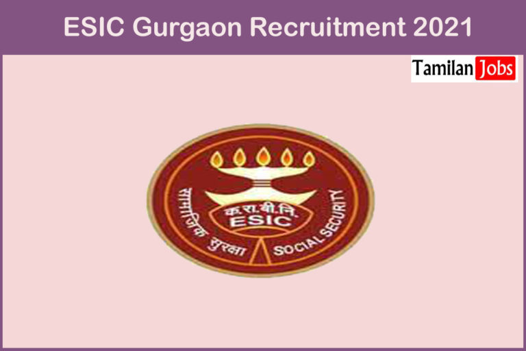 ESIC Gurgaon Recruitment 2021