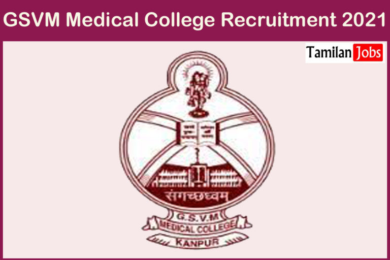 GSVM Medical College Recruitment 2021