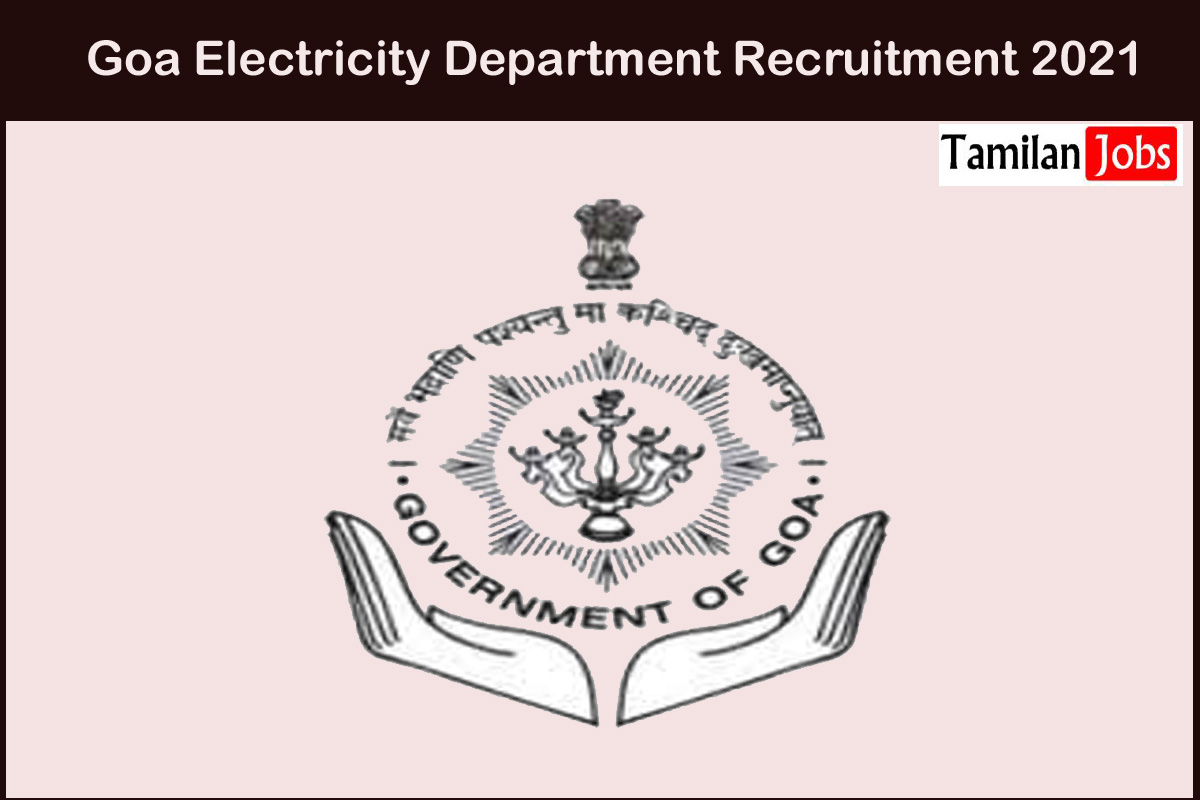 Goa Electricity Department Recruitment 2021