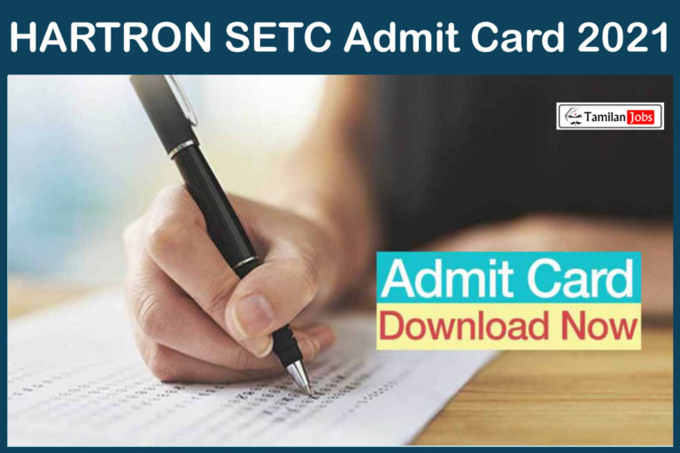HARTRON SETC Admit Card 2021