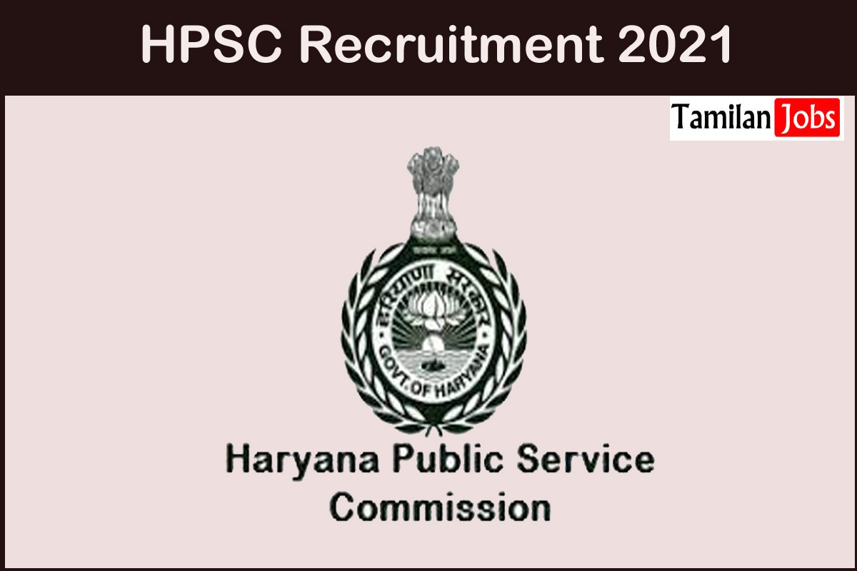 HPSC Recruitment 2021