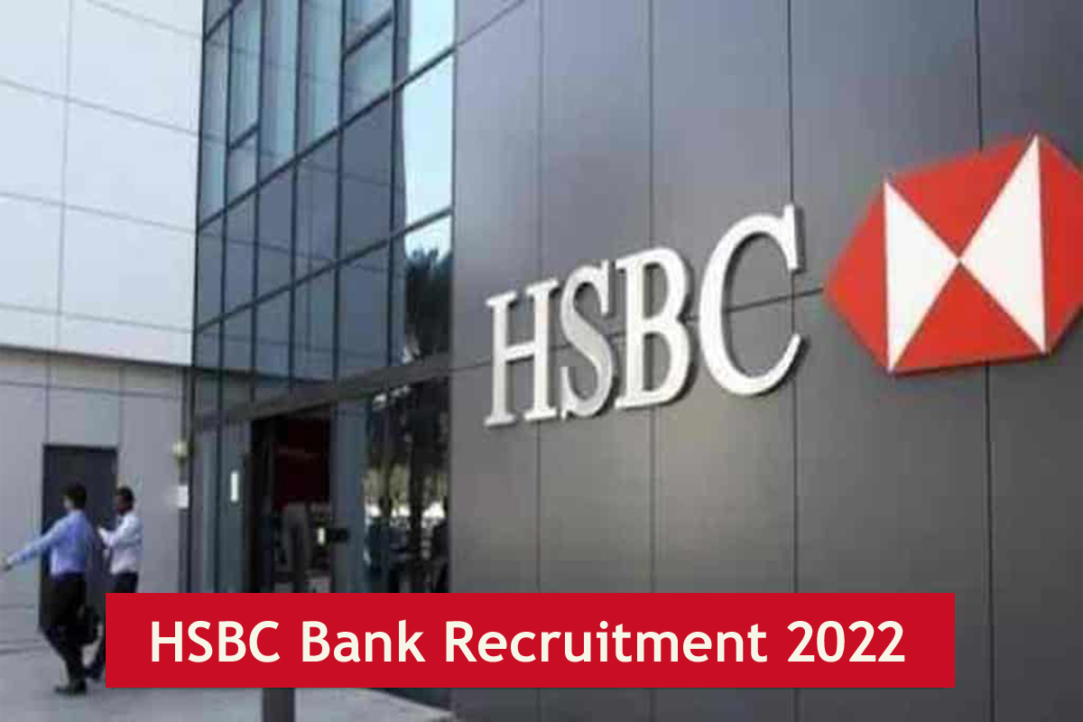 HSBC Bank Recruitment 2022