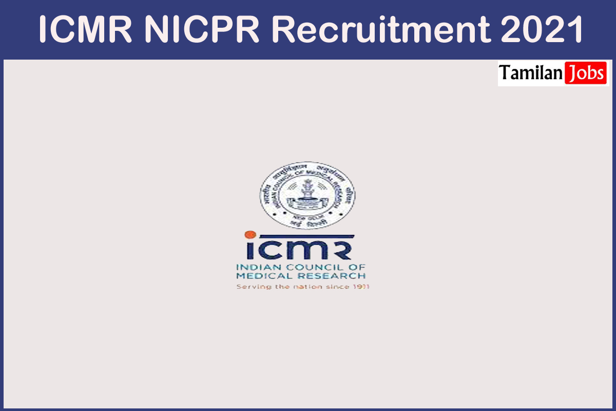 ICMR NICPR Recruitment 2021
