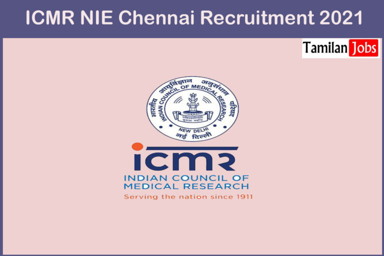 ICMR NIE Chennai Recruitment 2021