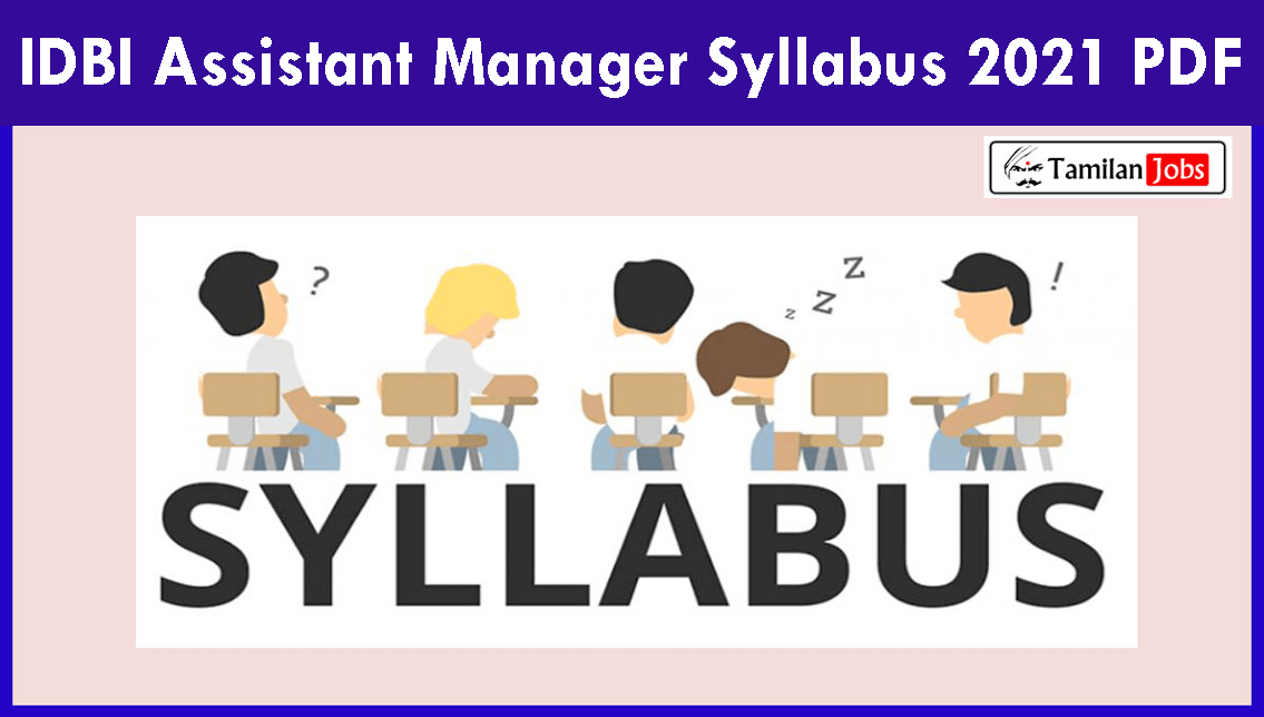 IDBI Assistant Manager Syllabus 2021 PDF
