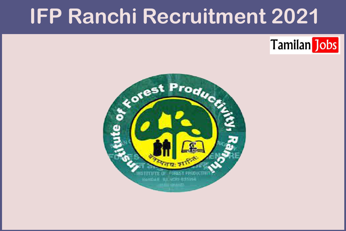 Ifp Ranchi Recruitment 2021