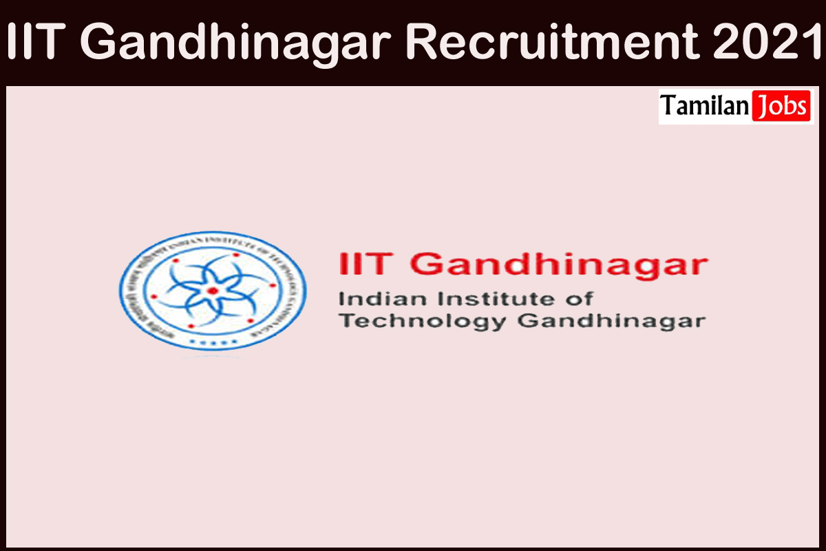 IIT Gandhinagar Recruitment 2021