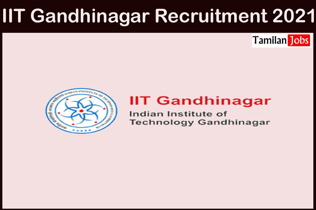 Iit Gandhinagar Recruitment 2021