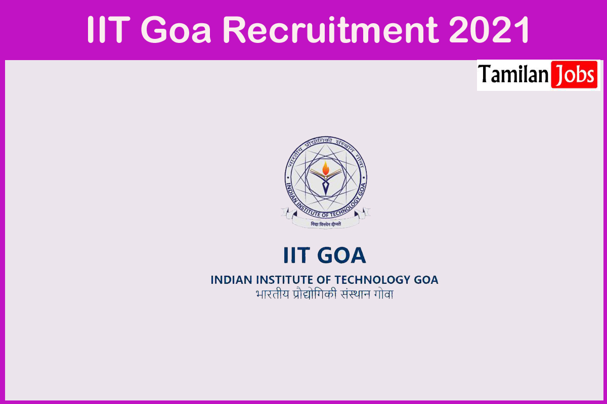 Iit Goa Recruitment 2021