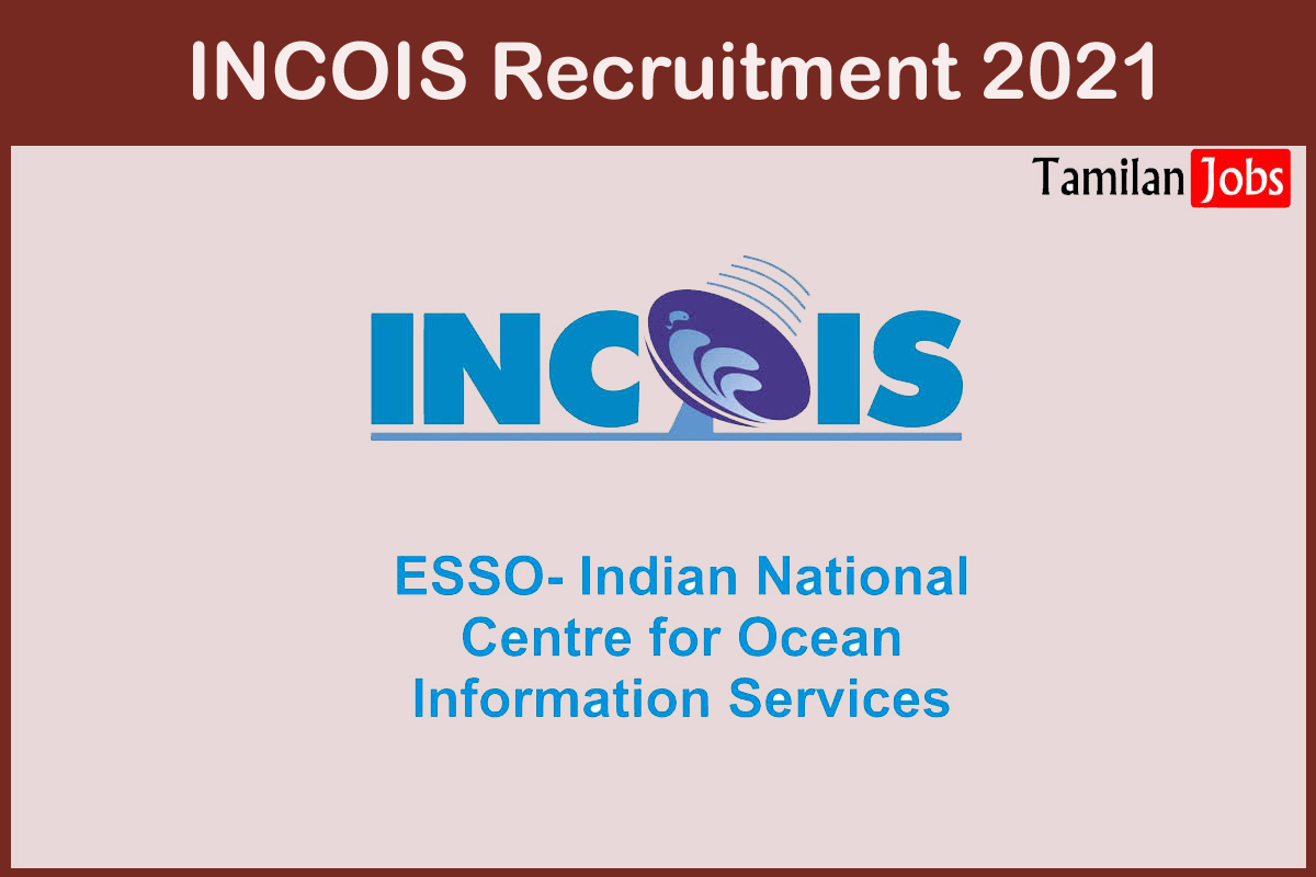 INCOIS Recruitment 2021