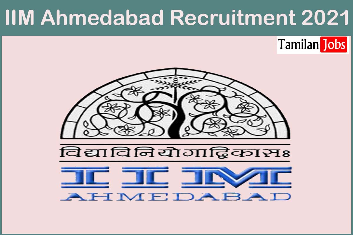Indian Institute of Management, Ahmedabad Recruitment 2021