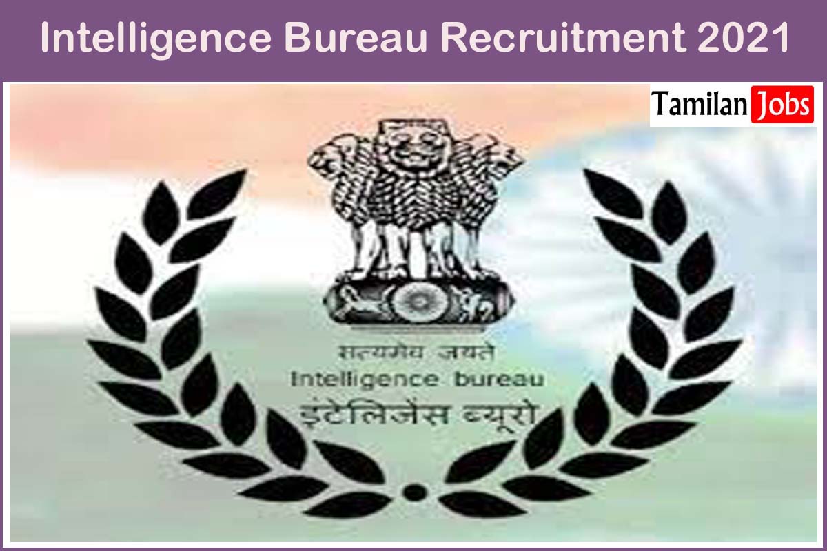 Intelligence Bureau Recruitment 2021