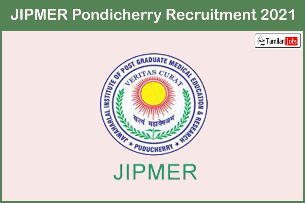 JIPMER Pondicherry Recruitment 2021